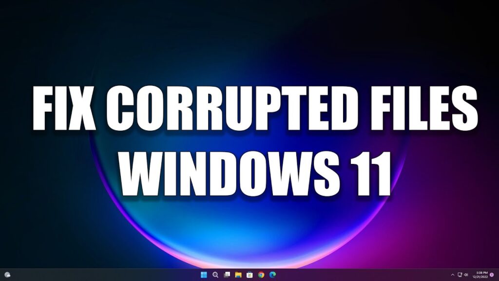 Windows 11 Corrupted Files Error