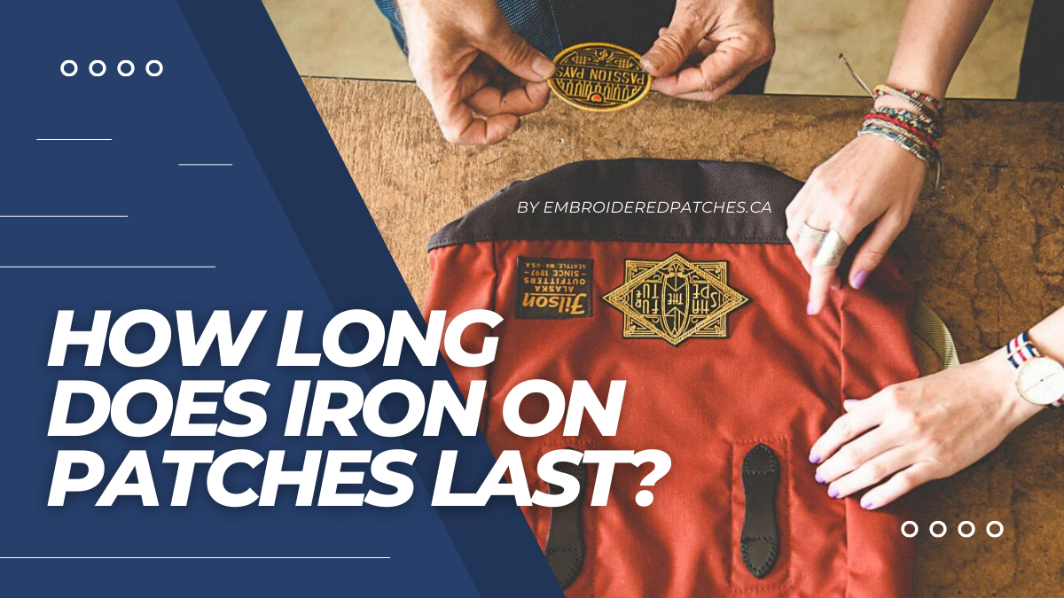 How Long Do Iron On Patches Last? 