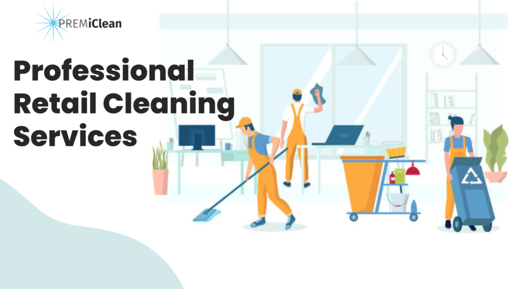 Professional Retail Cleaning Services