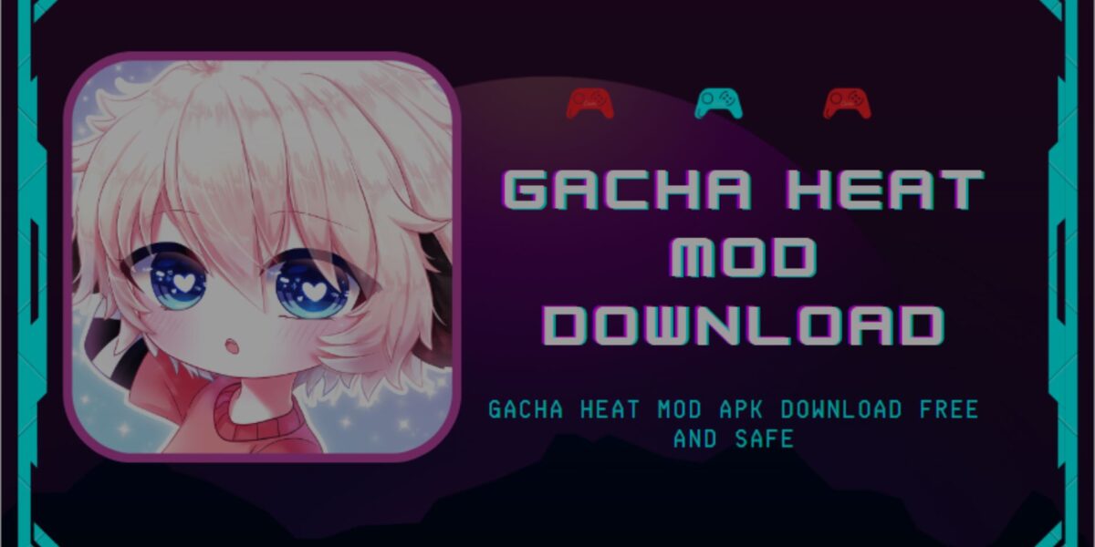 Download Gacha heat