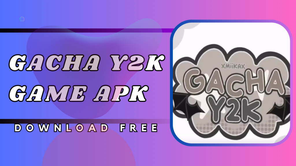 Download Gacha y2k game