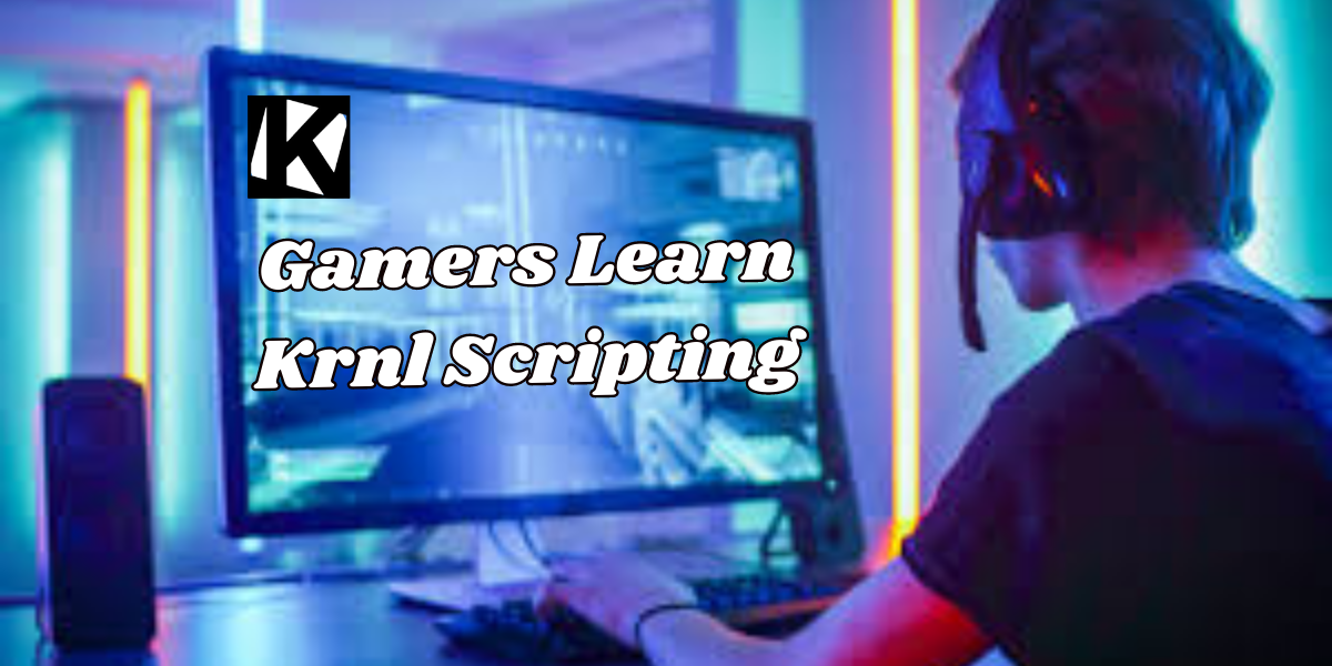 Learn Krnl Scripting