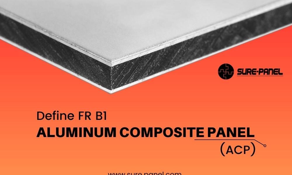 Define FR B1 Aluminum Composite Panels(ACP)