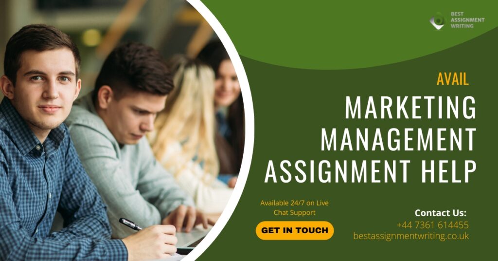 Why Do Students Need Help With Their Marketing Management Assignment Help?