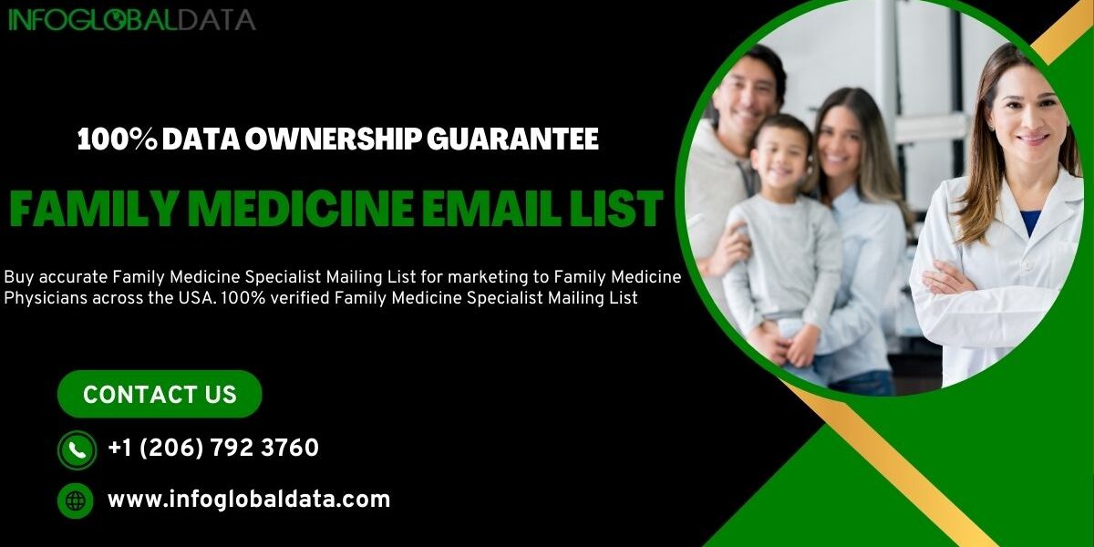 Unlock the Power of Connections: How a Family Medicine Email List Can Transform Your Healthcare Practice
