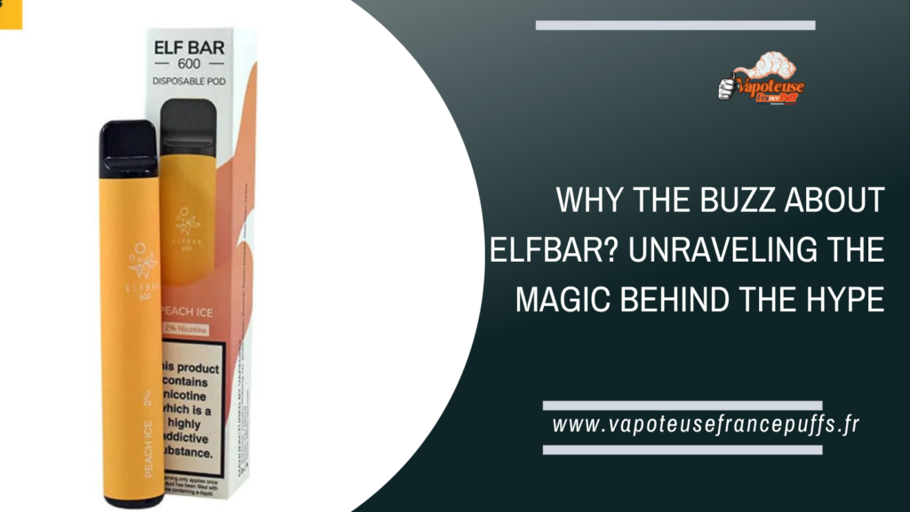 Buzz About ElfBar