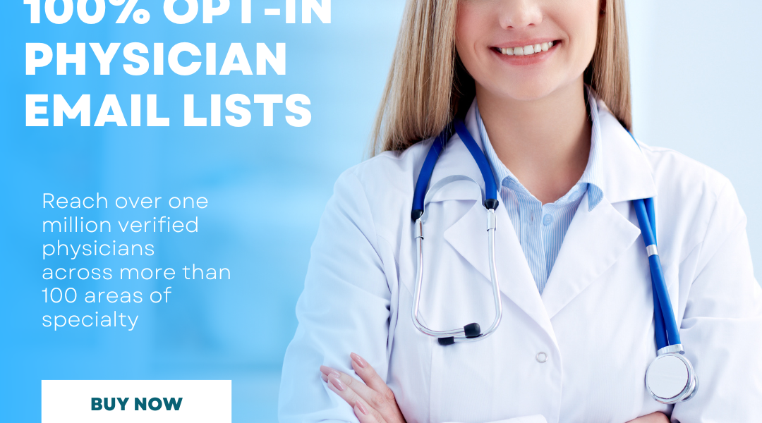 The Benefits of Using a Physician Email List for B2B Marketing