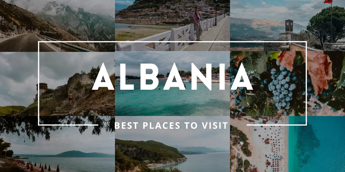 Unveiling Amazing Tourist Places To Visit In Albania